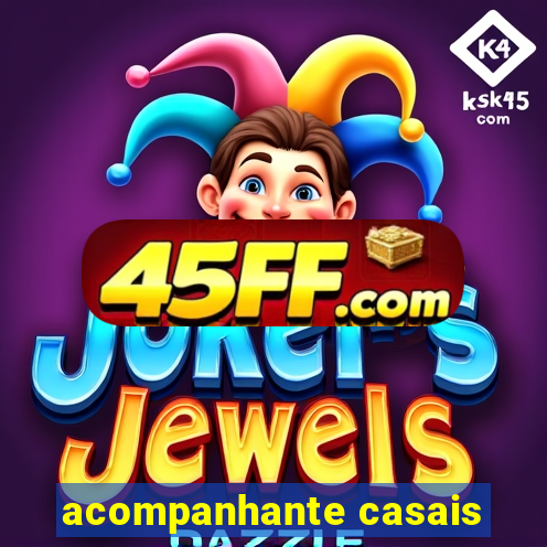 acompanhante casais